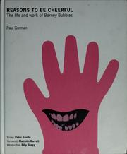 Cover of: Reasons to be cheerful: the life and work of Barney Bubbles