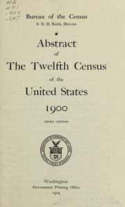 Cover of: Abstract of the Twelfth census of the United States, 1900