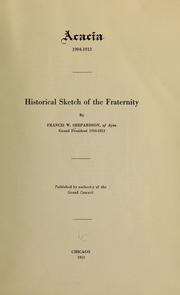 Cover of: Acacia, 1904-1913; historical sketch of the fraternity