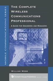 Cover of: The complete wireless communications professional: a guide for engineers and managers