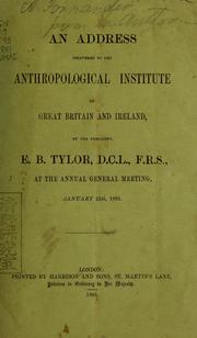 Cover of: An address delivered to the Anthropological Institute of Great Britain and Ireland