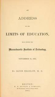 Cover of: An address on the limits of education: read before the Massachusetts institute of technology, November 16, 1865