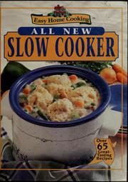 Cover of: All new slow cooker by Publications International, Ltd