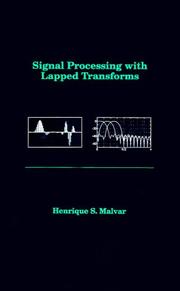 Signal processing with lapped transforms by Henrique S. Malvar