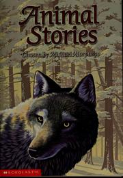 Cover of: Animal stories by Michael Morpurgo, Rudyard Kipling, Andrew Davidson, Michael Morpurgo