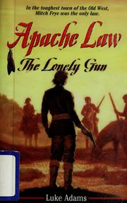 Cover of: Apache law: the lonely gun