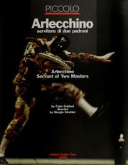 Cover of: Arlecchino, servitore di due padroni = by Giorgio Strehler, Eleonora Vasta, Paolo Romussi