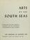 Cover of: Arts of the South Seas