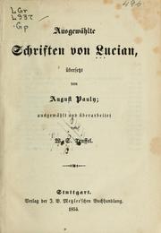 Cover of: Ausgewählte Schriften by Lucian of Samosata, Lucian of Samosata