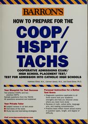 Cover of: Barron's how to prepare for the COOP/HSPT/TACHS, Cooperative Admissions Exam/High School Placement Test/Test for Admission into Catholic High Schools