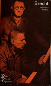 Cover of: Bertolt Brecht mit Selbstzeugnissen und Bilddokumenten by Marianne Kesting