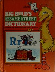 Cover of: Big Bird's Sesame Street dictionary Vol. 7: featuring Jim Henson's Sesame Street Muppets