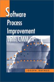 Cover of: Software process improvement with CMM | Joseph Raynus