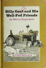 Cover of: Billy Goat and His Well-Fed Friends by Nonny Hogrogian