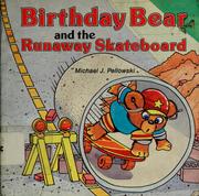 Cover of: Birthday bear and the runaway skateboard by Michael J. Pellowski