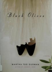Cover of: Black olives | Martha Tod Dudman