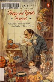 Cover of: Boys and girls forever: children's classics from Cinderella to Harry Potter