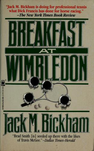 Breakfast at Wimbledon by Jack M. Bickham