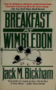 Cover of: Breakfast at Wimbledon by Jack M. Bickham