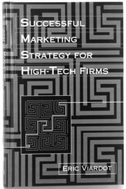 Successful marketing strategy for high-tech firms by Eric Viardot