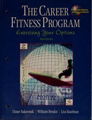 Cover of: The career fitness program: exercising your options