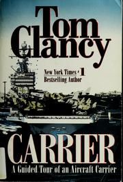 Cover of: Carrier: a guided tour of an aircraft carrier