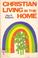 Cover of: Christian living in the home