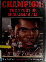Cover of: Champion: the story of Muhammad Ali