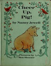 Cover of: Cheer up, pig! | Nancy Jewell