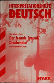 Cover of: Christoph Hein, Der fremde Freund/Drachenblut by Alexander Apel