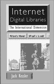 Cover of: Internet digital libraries by Jack Kessler