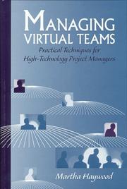 Cover of: Managing virtual teams: practical techniques for high-technology project managers