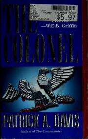 Cover of: The colonel by Patrick A. Davis