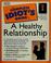 Cover of: The complete idiot's guide to a healthy relationship