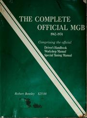 Cover of: The complete official MGB: model years 1962-1974