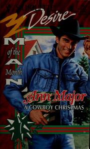 Cover of: A cowboy Christmas by Ann Major, Ann Major