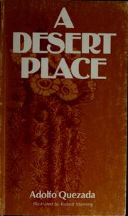 Cover of: A desert place by Adolpho Quezada