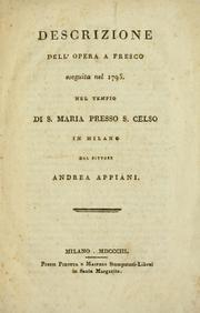 Cover of: Descrizione dell' opera a fresco eseguita nel 1795 nel tempio di S. Maria presso S. Celso in Milano dal pittore Andrea Appiani by Andrea Appiani