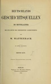 Cover of: Deutschlands Geschichtsquellen im Mittelalter bis zur Mitte des Dreizehnten Jahrhunderts