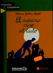 Cover of: El asesino vive al lado by Florence Dutruc-Rosset