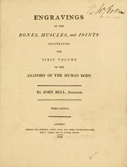 Cover of: Engravings of the bones, muscles, and joints: illustrating the first volume of The anatomy of the human body
