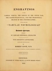 Cover of: Engravings of the cardiac nerves, the nerves of the ninth pair, the glosso-pharyngeal, and the pharyngeal branch of the pneomo-gastric