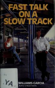 Cover of: Fast talk on a slow track