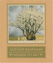 Cover of: Gustave Baumann: Nearer to Art