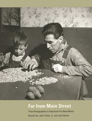 Cover of: Far from Main Street: three photographers in depression-era New Mexico