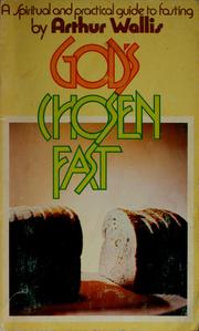 Cover of: God's chosen fast by Arthur Wallis