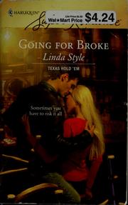 Cover of: Going for broke by Linda Style