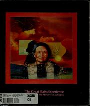 Cover of: The Great Plains experience: readings in the history of a region