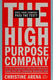 Cover of: The high-purpose company by Christine Arena