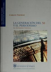 La generación del 50 y el periodismo by Carlos Thorne